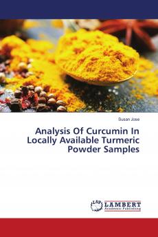 Analysis Of Curcumin In Locally Available Turmeric Powder Samples