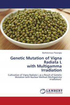 Genetic Mutation of Vigna Radiata L with Multigamma Irradiation