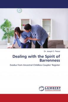 Dealing with the Spirit of Barrenness