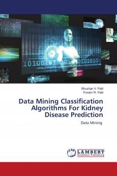 Data Mining Classification Algorithms For Kidney Disease Prediction