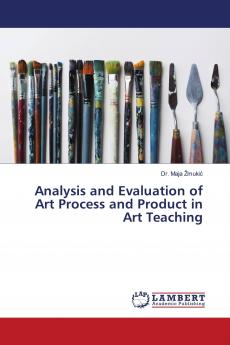 Analysis and Evaluation of Art Process and Product in Art Teaching
