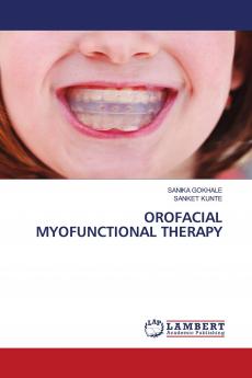 OROFACIAL MYOFUNCTIONAL THERAPY
