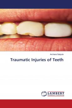 Traumatic Injuries of Teeth