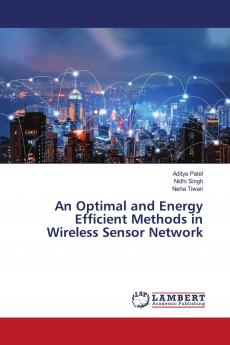 An Optimal and Energy Efficient Methods in Wireless Sensor Network