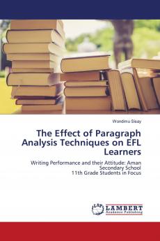 The Effect of Paragraph Analysis Techniques on EFL Learners