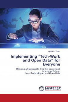 Implementing ���Tech-Work and Open Data��� for Everyone