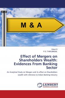 Effect of Mergers on Shareholders Wealth: Evidences From Banking Sector