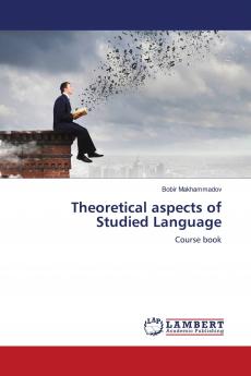 Theoretical aspects of Studied Language