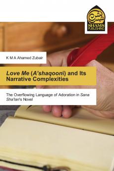 Love Me (A���shaqooni) and Its Narrative Complexities