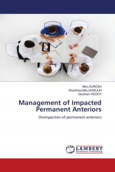 Management of Impacted Permanent Anteriors