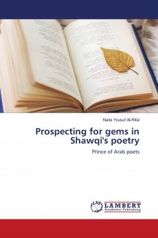 Prospecting for gems in Shawqi's poetry