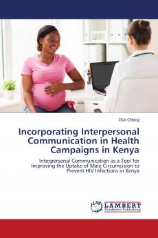 Incorporating Interpersonal Communication in Health Campaigns in Kenya