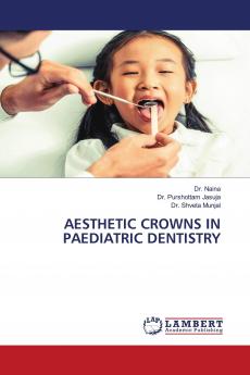 AESTHETIC CROWNS IN PAEDIATRIC DENTISTRY