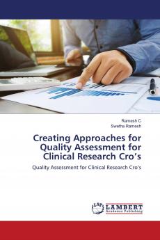Creating Approaches for Quality Assessment for Clinical Research Cro���s