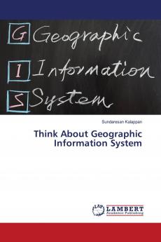 Think About Geographic Information System