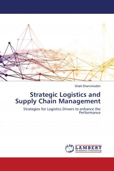 Strategic Logistics and Supply Chain Management