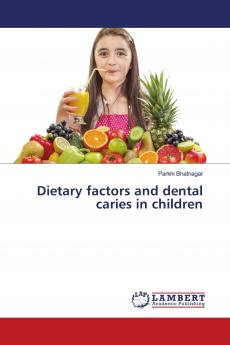 Dietary factors and dental caries in children