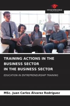 TRAINING ACTIONS IN THE BUSINESS SECTOR IN THE BUSINESS SECTOR