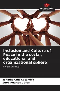 Inclusion and Culture of Peace in the social educational and organizational sphere