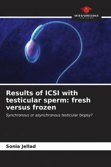 Results of ICSI with testicular sperm: fresh versus frozen