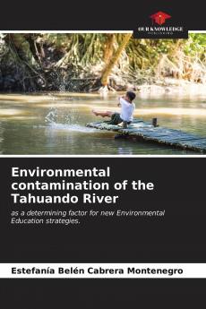 Environmental contamination of the Tahuando River