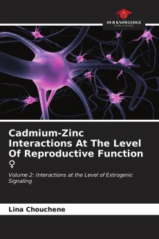 Cadmium-Zinc Interactions At The Level Of Reproductive Function ���