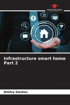 Infrastructure smart home Part 2