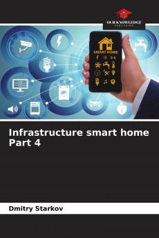 Infrastructure smart home Part 4