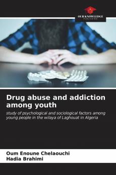 Drug abuse and addiction among youth