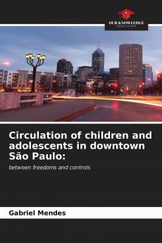 Circulation of children and adolescents in downtown S��o Paulo: