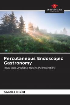 Percutaneous Endoscopic Gastronomy