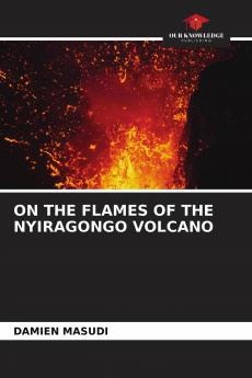 ON THE FLAMES OF THE NYIRAGONGO VOLCANO
