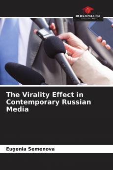 The Virality Effect in Contemporary Russian Media