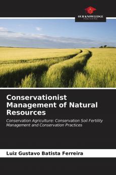 Conservationist Management of Natural Resources
