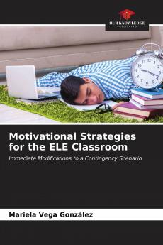 Motivational Strategies for the ELE Classroom