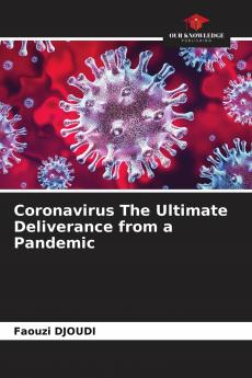 Coronavirus The Ultimate Deliverance from a Pandemic