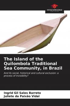 The Island of the Quilombola Traditional Sea Community in Brazil