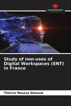 Study of non-uses of Digital Workspaces (ENT) in France
