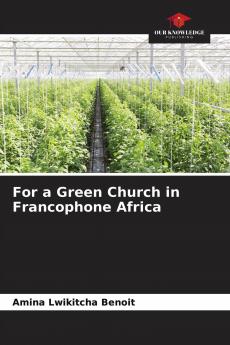 For a Green Church in Francophone Africa