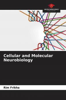 Cellular and Molecular Neurobiology