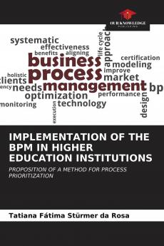 IMPLEMENTATION OF THE BPM IN HIGHER EDUCATION INSTITUTIONS