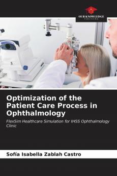 Optimization of the Patient Care Process in Ophthalmology