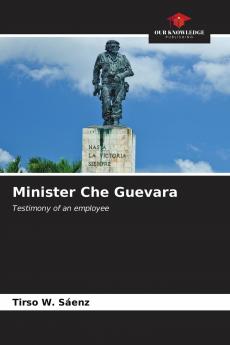 Minister Che Guevara