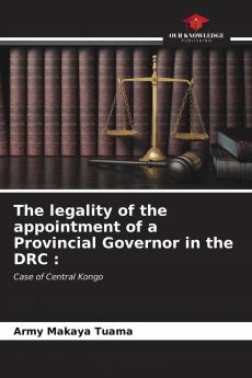 The legality of the appointment of a Provincial Governor in the DRC