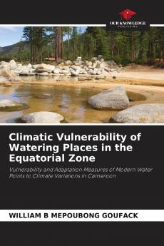 Climatic Vulnerability of Watering Places in the Equatorial Zone
