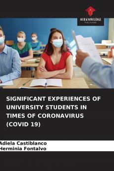 SIGNIFICANT EXPERIENCES OF UNIVERSITY STUDENTS IN TIMES OF CORONAVIRUS (COVID 19)