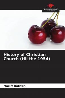 History of Christian Church (till the 1954)