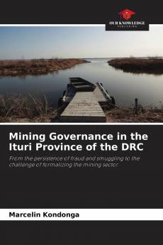 Mining Governance in the Ituri Province of the DRC