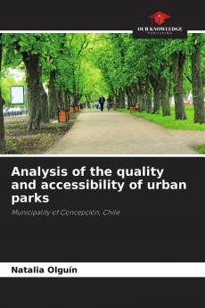 Analysis of the quality and accessibility of urban parks