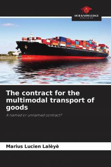 The contract for the multimodal transport of goods
